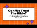 Can we trust the bible  shane bermingham