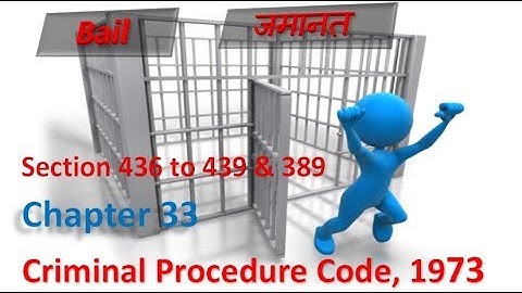 BAIL, under Criminal Procedure Code, 1973