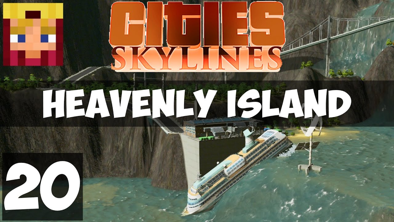 Cities Skylines Heavenly Island: Part 20 - Underwater Roads (Gameplay LP 1080p/60) cities skylines cheats