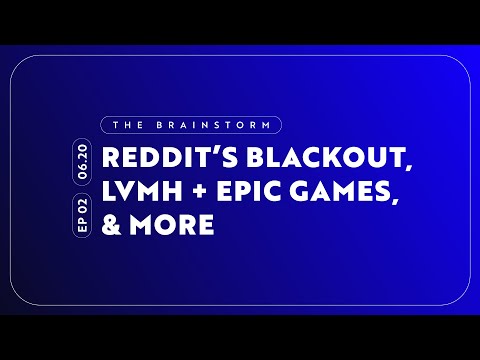 Reddit Blackout, LVMH & EPIC Games, Toyota EVs, Spot Bitcoin