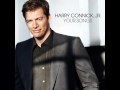 Harry Connick Jr - Who Can I Turn To (When Nobody Needs Me)