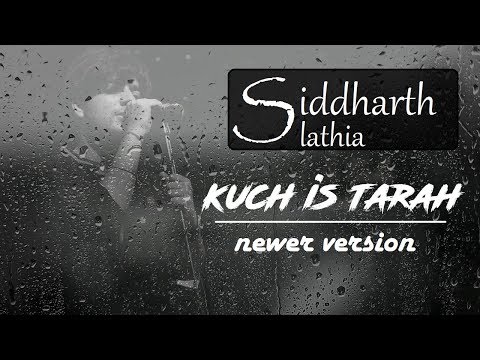 kush-is-tarah---unplugged-|-special-surprise-cover-|-siddharth-slathia-|-atif-aslam