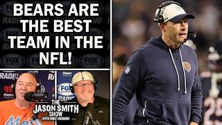 The Bears are the BEST TEAM in the NFL | JASON SMITH SHOW