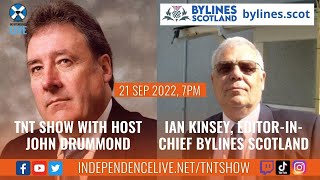 TNT Show. Ep 115. Ian Kinsey, Editor-in-chief Bylines Scotland.