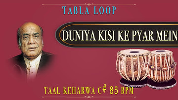 Duniya Kisi Ke Pyar Mein | Mehdi Hassan | Tabla Loop | C# 85 BPM | Keharwa Taal Loop | Band Keharwa