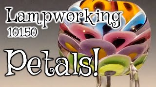 Lampworking / Flameworking  101.50  Petals!  104 demo