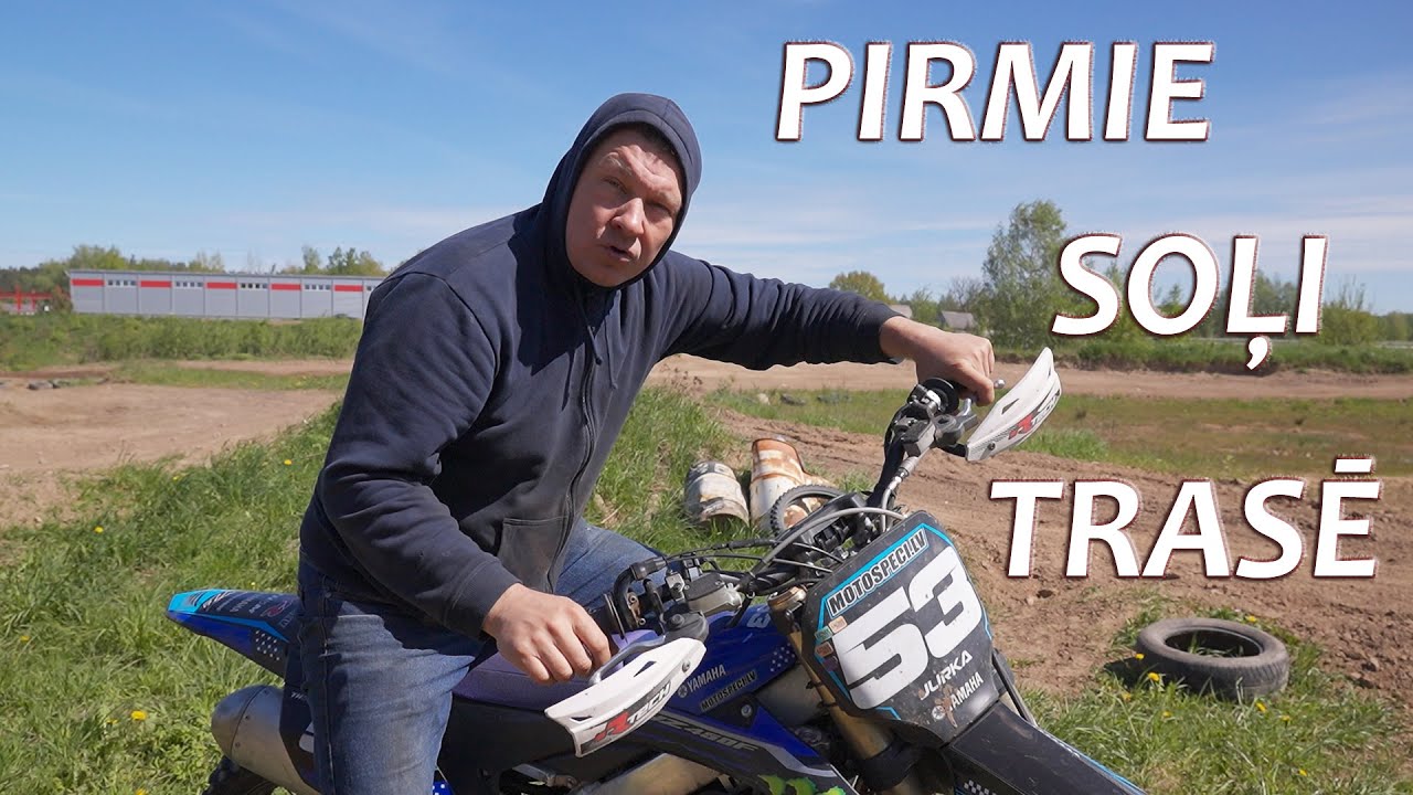 KĀ IEMĀCĪTIES BRAUKT AR KROSA MOCIKLETU PA TRASI: