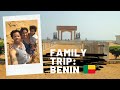 Our First Family Trip to Benin West Africa!