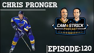 Chris Pronger on Cam and Strick Podcast