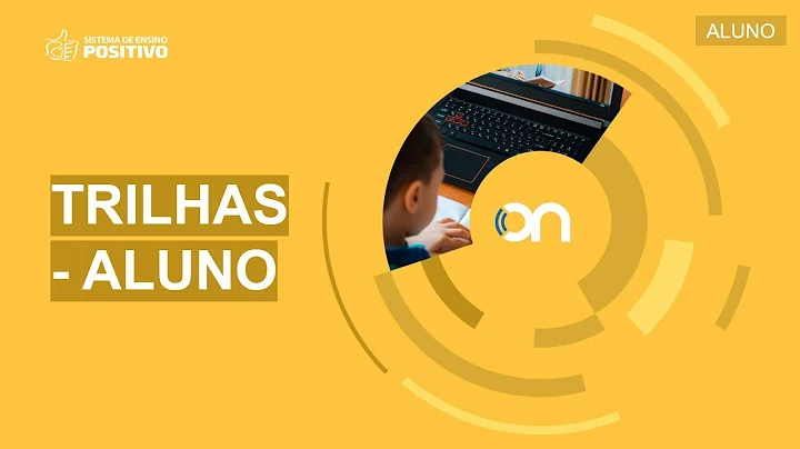 Como o aluno acessa as Trilhas no Positivo On?