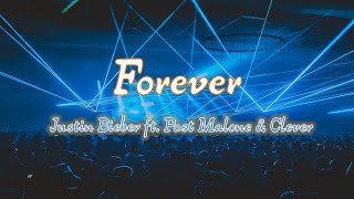 Justin Bieber ft. Post Malone \u0026 Clever - Forever(Lyrics)