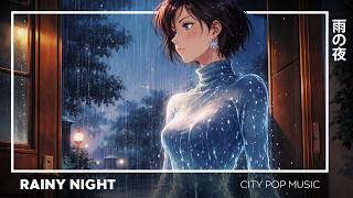 Rainy Night - Japanese City Pop Music
