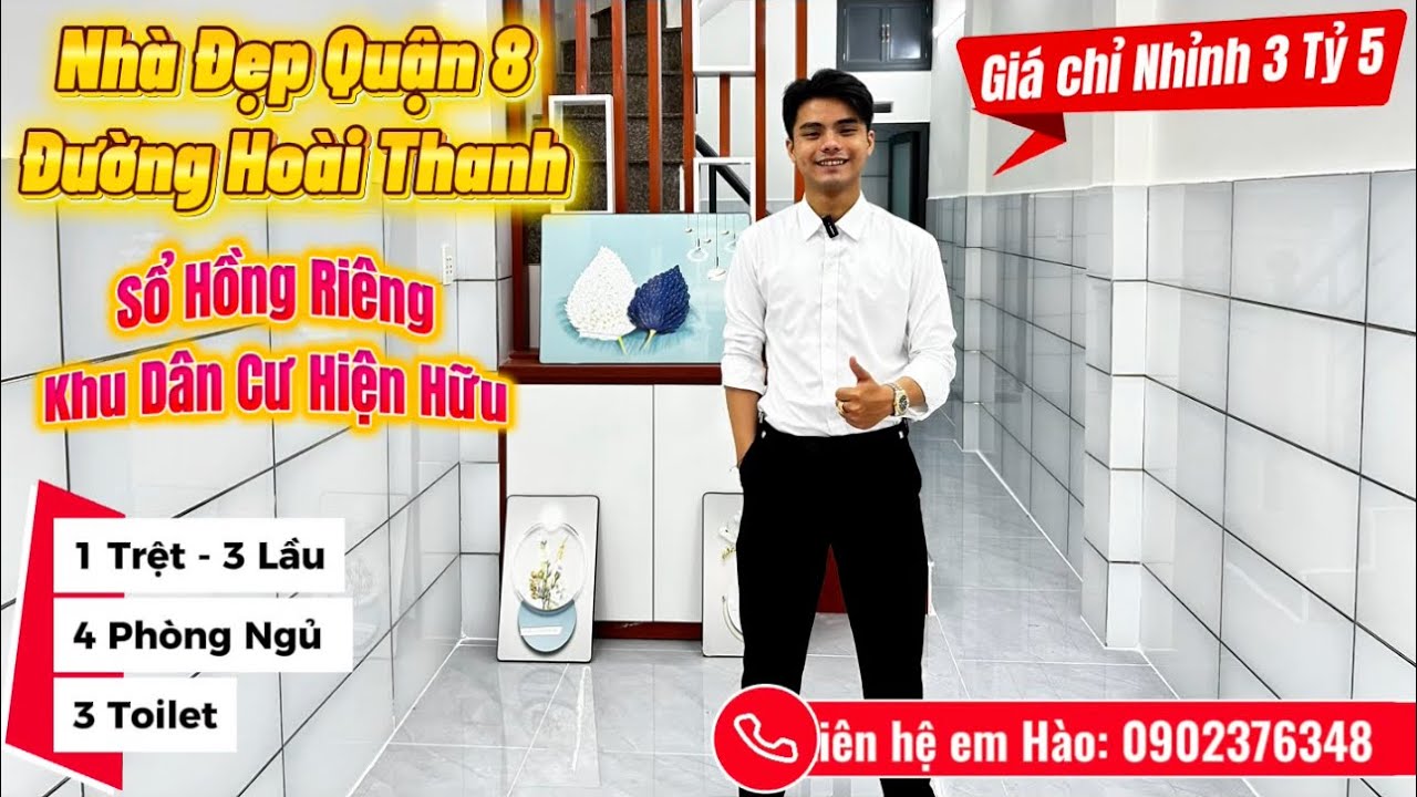Nhà Đẹp Quận 8 || Khu Vực Hoài Thanh || 4 Phòng Ngủ || Giá Cả Thương Lượng Chính Chủ Trực Tiếp 