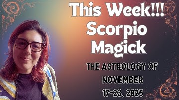 The Life Changing Week Is HERE! ~ New Moon, Mercury Rx Magick : Nov. 17- 23, 2025 | Astrology