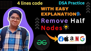 Remove Half Nodes | gfg potd today | GFG POTD: 20 July | GFG Problem of the day #day113