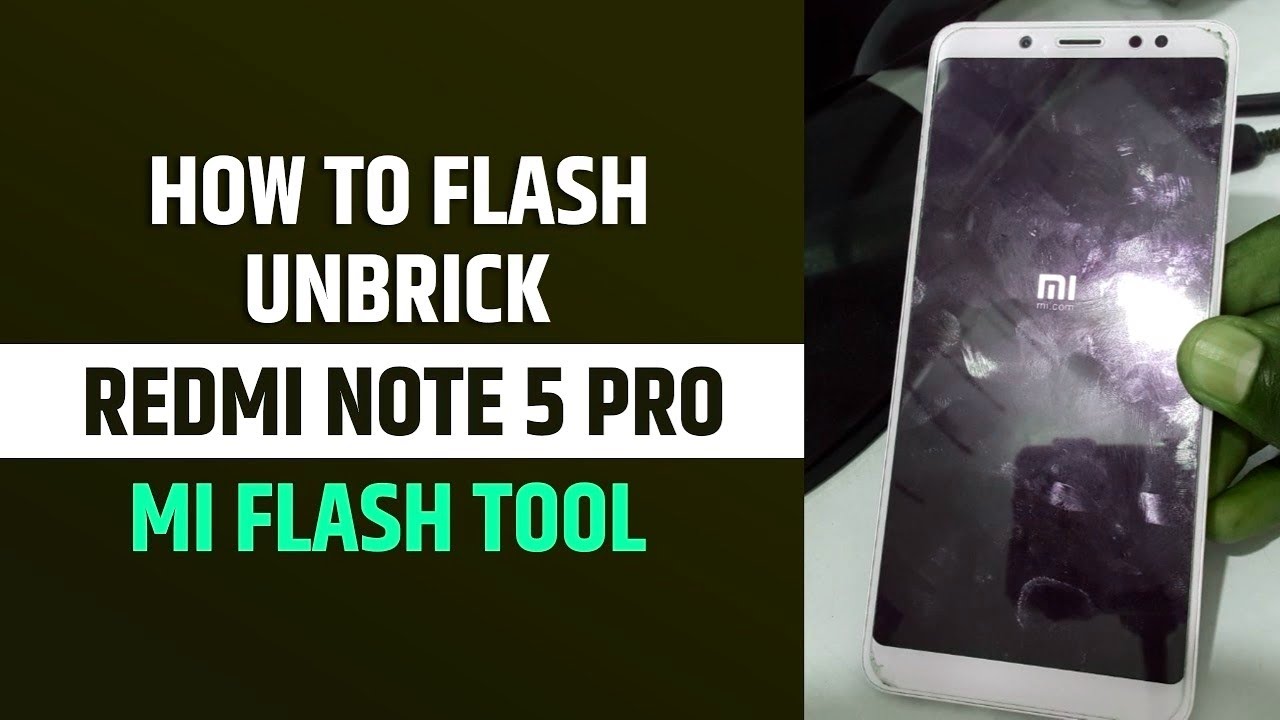 📢 How to Unbrick/Flash Stock ROM on Redmi Note 5 & Note 5 Pro | 100% Working Method