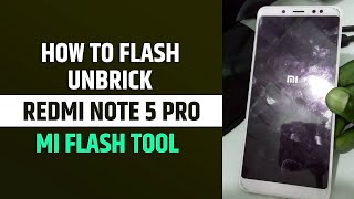 📢 How to Unbrick/Flash Stock ROM on Redmi Note 5 & Note 5 Pro | 100% Working Method screenshot 2