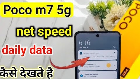 Poco m7 5g daily data use kaise check kare | poco m7 5g net speed show setting
