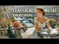 Classical music for studying & relaxing classical music ~ piano music for studying focus
