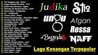 Rossa, St12, NaFF, Afgan, D'Bagindas   - Lagu Tahun 2000an Terbaik - Lagu Santai Buat Kerja