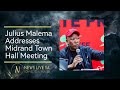 Julius malema addresses the midrand town hall meeting today