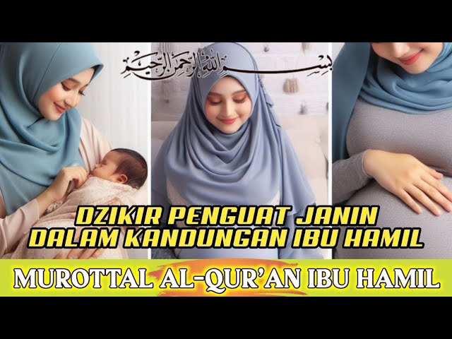 Dzikir Penguat Janin Dalam Kandungan Ibu Hamil, Ruqyah Ibu Hamil dan Janin class=