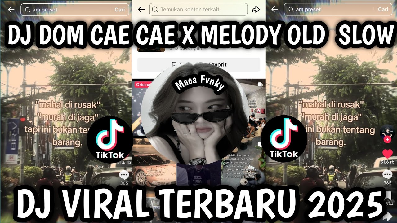 DJ DOM CAE CAE X MELODY OLD YANG KALIAN CARI SLOW COCOK BUAT NYANTAI VIRALL TIKTOK ‼️