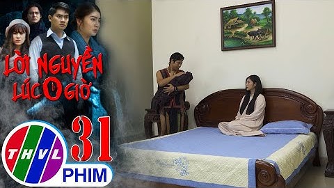 Lời nguyền lúc 0 giờ - Tập 31[2]: A Woong thành thật nói với Phương chuyện ma con vẫn còn sống