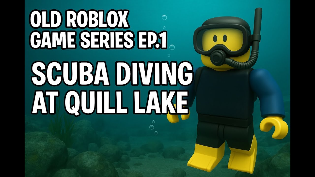 Old Roblox Game Series Ep 1 – Revisiting Scuba Diving at Quill Lake