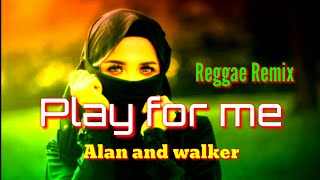 Alan Walker - Play for my ( Reggae Remix ) Lirik \u0026 Terjemah
