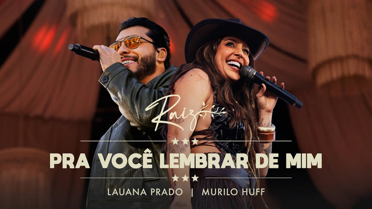 LAUANA PRADO - PRA VOCÊ LEMBRAR DE MIM  FEAT. MURILO HUFF