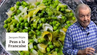 Peas a la Francaise Fresh from Jacques Pépin's Garden  | Cooking at Home  | KQED