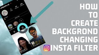 How to make Background changing Instagram filters (Hindi) | Mostly India screenshot 5