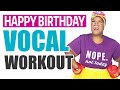 My BIRTHDAY Vocal Workout! Vocal Agility Exercise