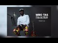 Mbo tas  final say remix ft jerry kleiss  daddy d