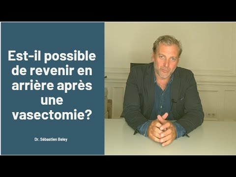 Vidéo: La vasectomie peut-elle être inversée ?