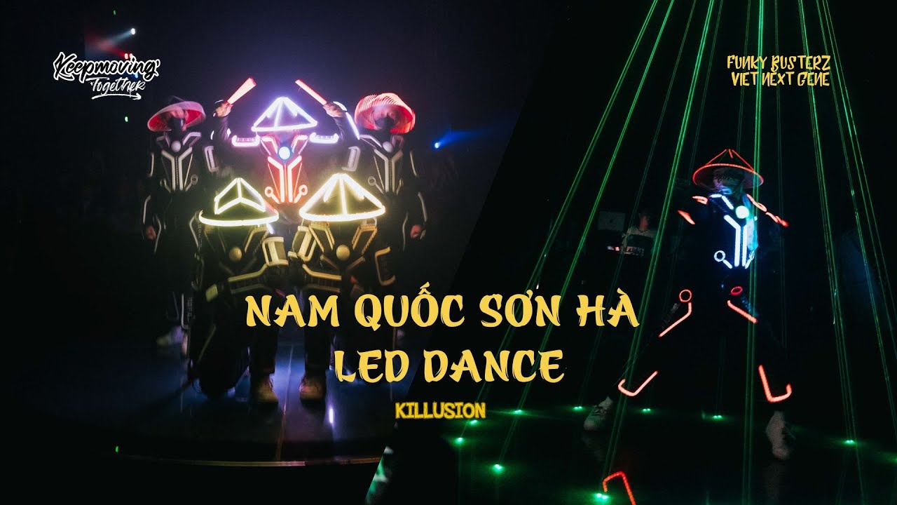 [𝐅𝐔𝐍𝐊𝐘 𝐁𝐔𝐒𝐓𝐄𝐑𝐙 𝟐𝟎𝟐𝟑] NAM QUỐC SƠN HÀ | LED DANCE - KILLUSION