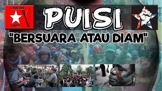 puisi sedih  Untuk Tanah dan Bangsa Papua.  'Bersuara atau diam'