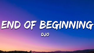 Djo - End Of Beginning (Lyrics)