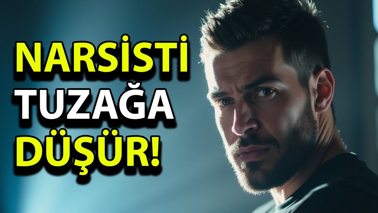 Narsistin Zayıf Noktalarını Kullanarak Onu Nasıl Tuzağa Düşürürsünüz?