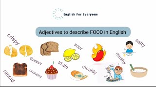 14 Useful Adjectives to Describe Food in English (with examples) - The art of describing Food
