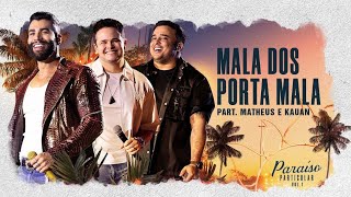 Gusttavo Lima - Mala dos Porta Mala part. Matheus e Kauan