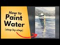 How to Paint Water in Watercolor - A Step-by-Step Tutorial