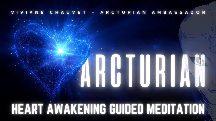 💙 Arcturian Heart Awakening | Galactic Guided Meditation 💙