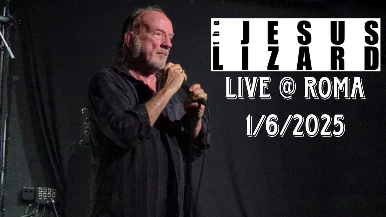 Jesus Lizard - Full live (@ Rome / Monk- 1/6/2025)