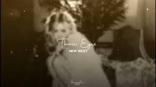 New West - Those Eyes (slowed   reverb)