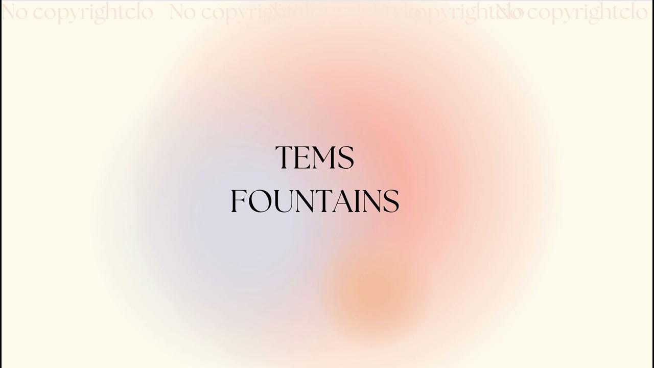 TEMS FOUNTAINS [ COPYRIGHT FREE] COPYRIGHT FREE MUSIC YouTube