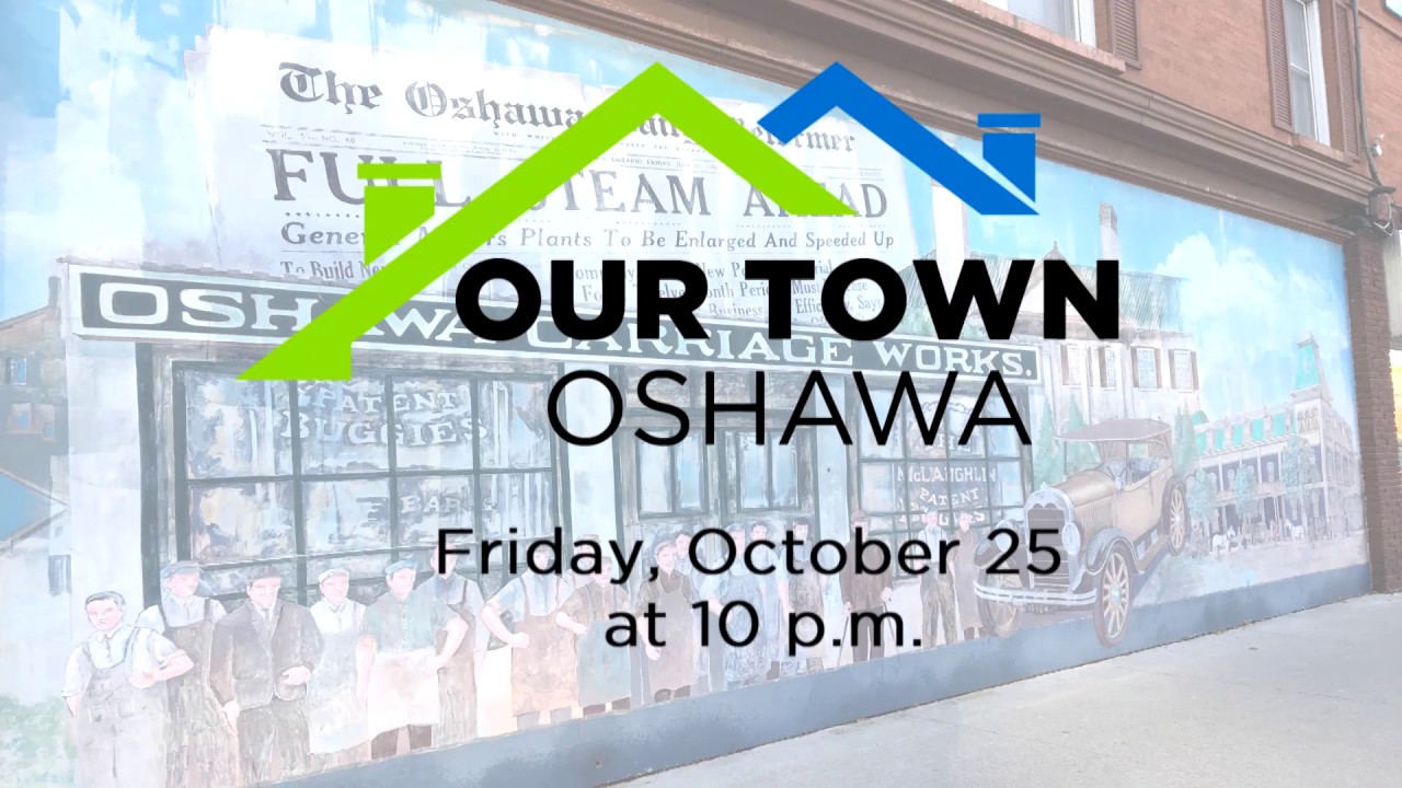 Our Town Oshawa | Trailer - Our Town Oshawa | Trailer
