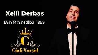 خليل درباس افين منديبو 1999 Xelîl Derbas Evîn Min nedibû