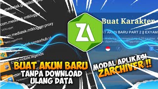 CARA MEMBUAT AKUN BARU MOBILE LEGEND TANPA HAPUS DATA!! PAKAI APLIKASI ZARCHIVER - TERBARU 2024